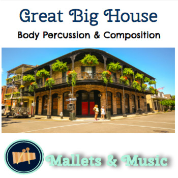 Preview of Great Big House in New Orleans: A song for body percussion and composing