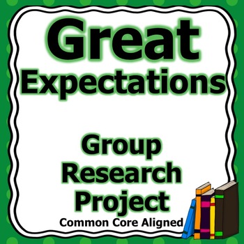 Preview of Great Expectations Group Research Project