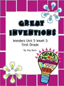 Preview of Great Inventions - Wonders First Grade - Unit 5 Week 3