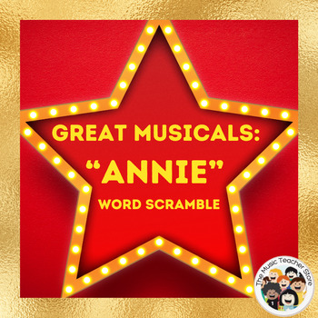 Preview of Great Musicals: Annie Word Scramble