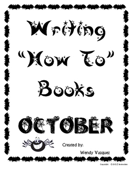 Preview of Great for Halloween ~ Writing "How To" Stories