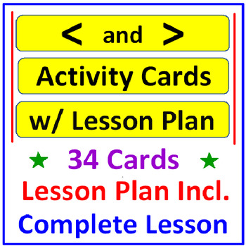 Preview of Greater Than Less Than Activity Cards AND Lesson Plan (34 Cards PLUS Lesson)