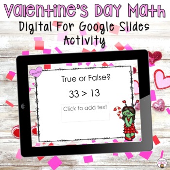 Preview of Greater Than and Less Than Digital Math for Google Slides Valentine’s Day Math