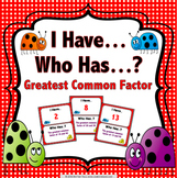 Greatest Common Factor Game Activity GCF I Has... Who Has?