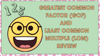 Preview of Greatest Common Factor (GCF) and Least Common Multiple (LCM)