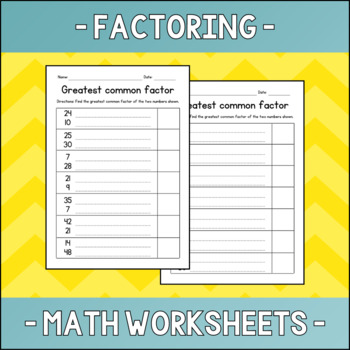 Preview of Greatest Common Factor (GCF) of 2 Numbers - Factoring Worksheets - Sub Plan