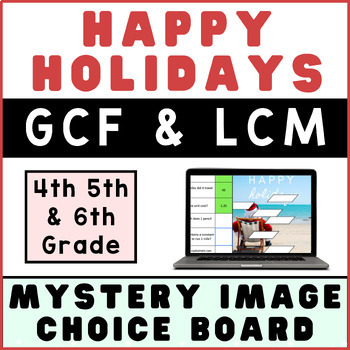 Preview of GCF & LCM ⭐ Christmas ⭐ Math Mystery Picture Digital Activity CHOICE BOARD