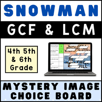 Preview of GCF & LCM ⭐ Christmas Snowman Math Mystery Picture Digital Activity CHOICE BOARD