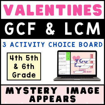 Preview of GCF & LCM ❤️ Valentines Day CHOICE BOARD | Math Mystery Picture Digital Activity