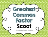 Greatest Common Factor Scoot!