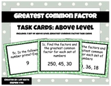 Greatest Common Factor Task Cards: Above Level