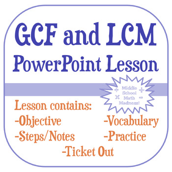 Preview of Greatest Common Factor and Least Common Multiple PowerPoint Lesson