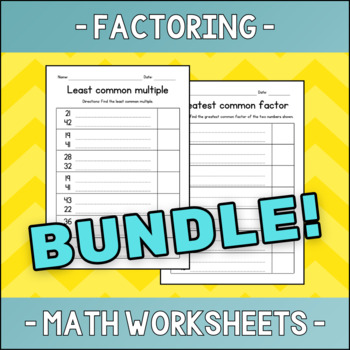 Preview of Greatest Common Factors (GCF) & Least Common Multiples (LCM) Worksheets BUNDLE