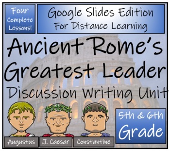 Preview of Greatest Roman Leader Opinion Writing Unit Digital & Print | 5th & 6th Grade