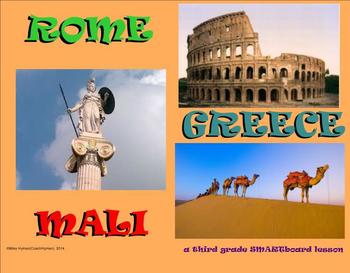 Preview of Greece, Rome, and Mali - A Third Grade SMARTboard Introduction