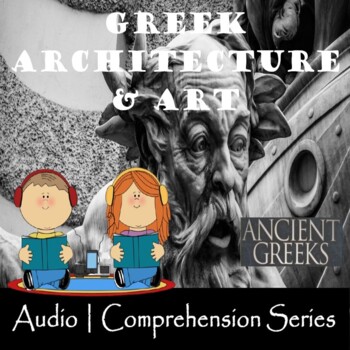 Preview of Greek Architecture & Art | Distance Learning | Audio & Comprehension Worksheet