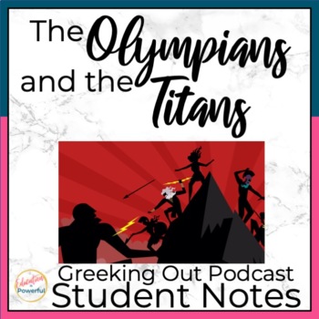 Preview of Greek Creation Myth Podcast Listening Student Notes Olympians and Titans