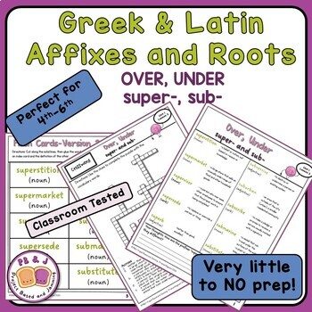 Preview of Greek & Latin Affixes and Roots (super-, sub--) Unit 1, Lesson 3