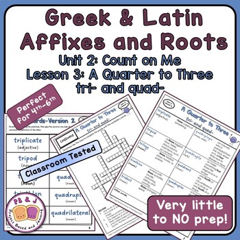 Preview of Greek & Latin Affixes and Roots  (tri and quad-) Unit 2 Lesson 3