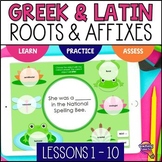 Greek & Latin Roots & Affixes 10 Weeks of Digital Vocabula
