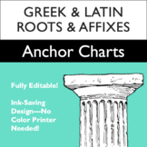 Greek & Latin Roots & Affixes Anchor Charts *Fully Editable!*