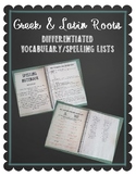 Greek & Latin Roots Differentiated Spelling and Vocabulary Lists
