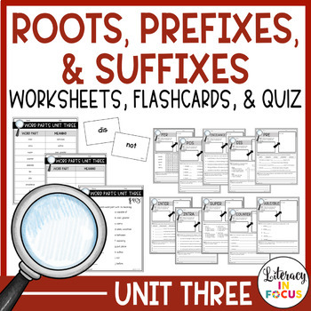 Preview of Root Words, Prefixes, & Suffixes Unit 3 Worksheets