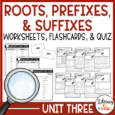 Root Words, Prefixes, & Suffixes Unit 3 Worksheets