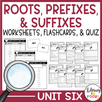 Preview of Root Words, Prefixes, & Suffixes Unit 6 Worksheets