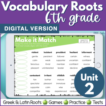 Preview of Greek & Latin Roots for 6th Grade Vocabulary Activities & Words UNIT 2 DIGITAL 