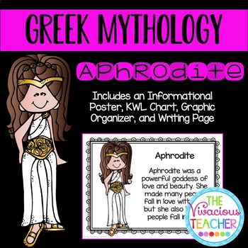Preview of Greek Mythology ~ Aphrodite (Poster, KWL Chart, Story Map, and Writing Paper)