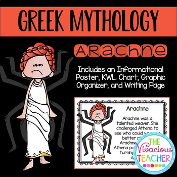 Preview of Greek Mythology ~ Arachne (Poster, KWL Chart, Story Map, and Writing Paper)