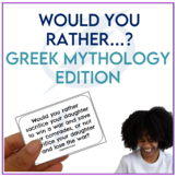 Greek Mythology Middle School High School Would You Rather? Cards