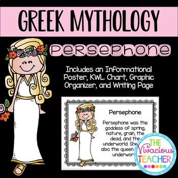 Preview of Greek Mythology ~ Persephone (Poster, KWL Chart, Story Map, and Writing Paper)