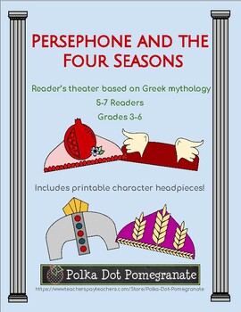Preview of Greek Mythology Reader's Theater: Persephone and the Four Seasons