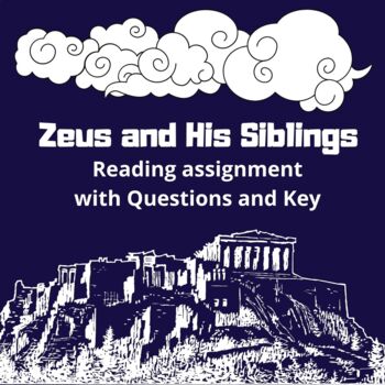 Preview of Greek Mythology:  Zeus and His Siblings Reading Assignment with Questions