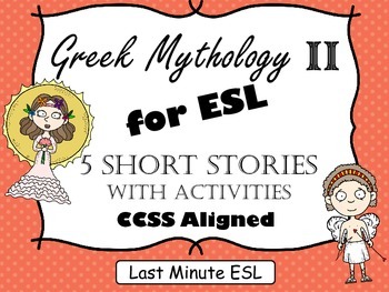 Preview of Greek Mythology for ESL II: Five Short Stories with Activities (CCSS Aligned)