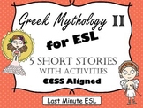 Greek Mythology for ESL II: Five Short Stories with Activi