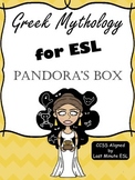 Greek Mythology for ESL: Pandora's Box (CCSS aligned)