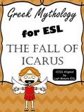 Greek Mythology for ESL: The Fall of Icarus (CCSS Aligned)