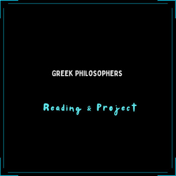 Preview of Greek Philosophers Reading & Project