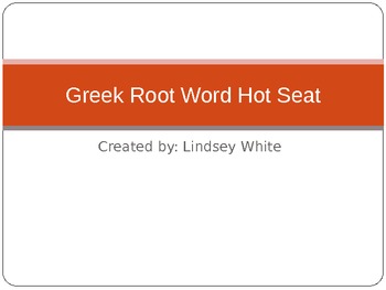 Preview of Greek Root Word Hot Seat
