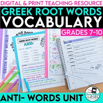 Preview of Greek Root Word Vocabulary Unit - Anti- Words - Print & Digital