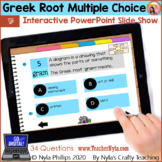 Greek Roots Interactive PowerPoint Multiple Choice for Distance Learning