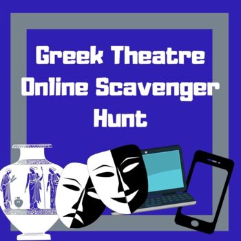 Preview of Greek Theatre Online Scavenger Hunt