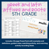 Greek and Latin Affixes and Roots Powerpoint, Guided Notes