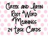 Greek and Latin Root Words Task Cards