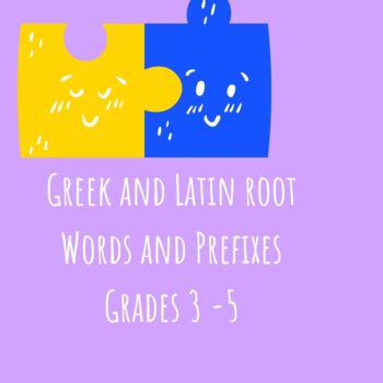 Preview of Greek and Latin Root Words and Prefixes Worksheet Grades 3 - 5