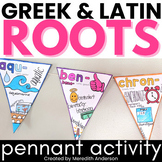Greek and Latin Roots Activity Pennant ✏️ 4th Grade 5th Gr
