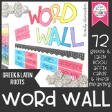 Greek and Latin Roots & Affixes Word Wall Kit